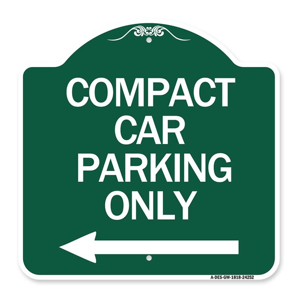 Signmission Compact Car Parking W/ Left Arrow, Green & White Aluminum Sign, 18" x 18", GW-1818-24252 A-DES-GW-1818-24252 - main